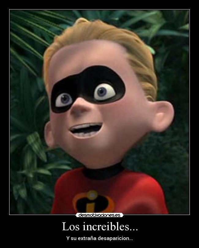 Los increibles... - 