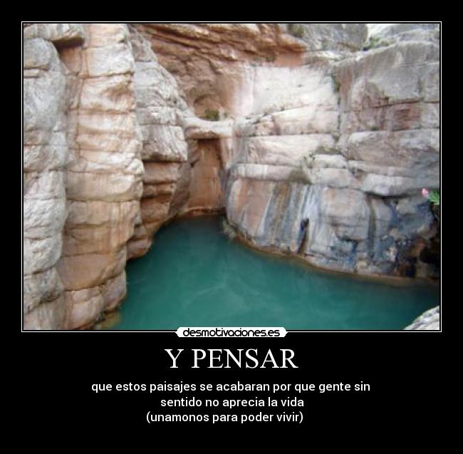 Y PENSAR -