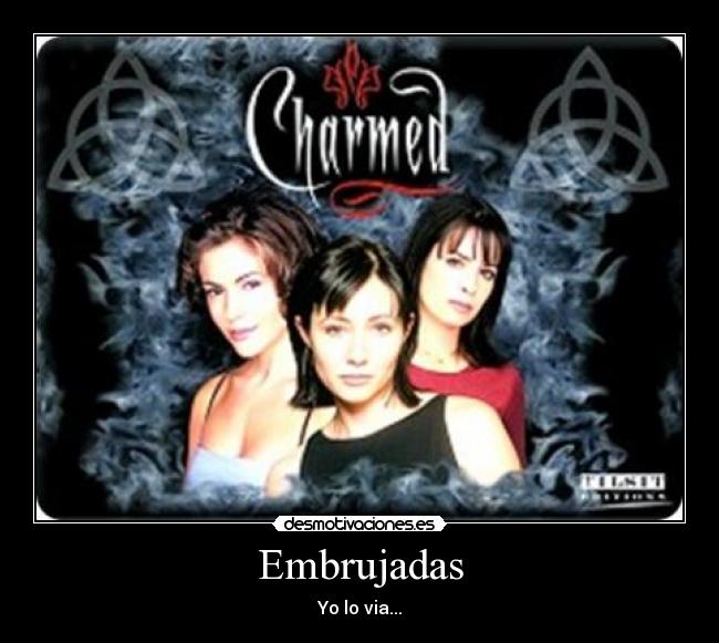 Embrujadas - Yo lo via...