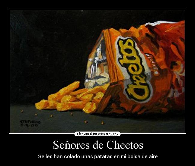 Señores de Cheetos - Se les han colado unas patatas en mi bolsa de aire