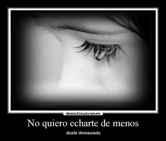 carteles distancia echar menos amor lejos cerca quiero duele desmotivaciones