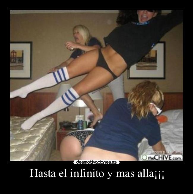 Hasta el infinito y mas alla¡¡¡ -