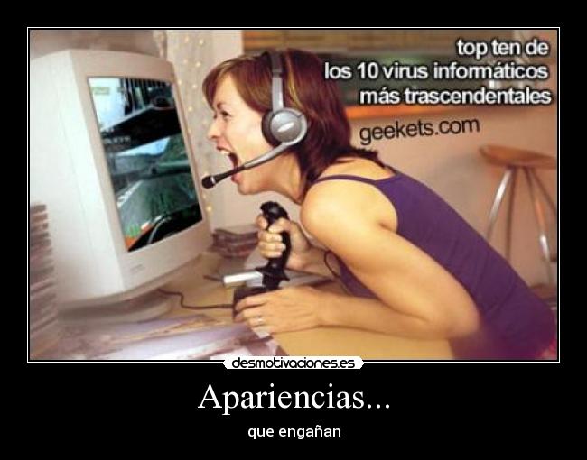 Apariencias... - que engañan