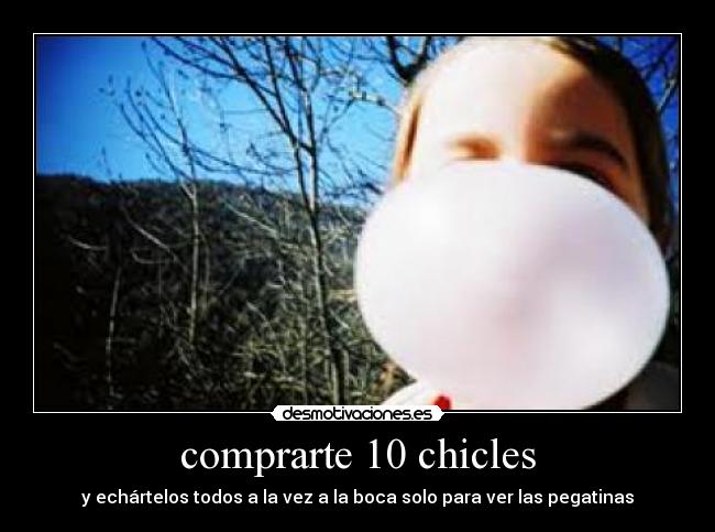comprarte 10 chicles - 