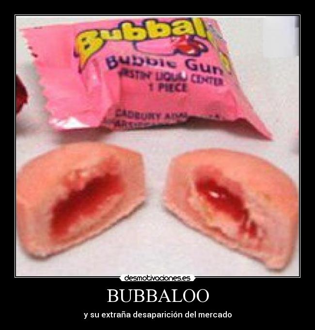 BUBBALOO - y su extraña desaparición del mercado