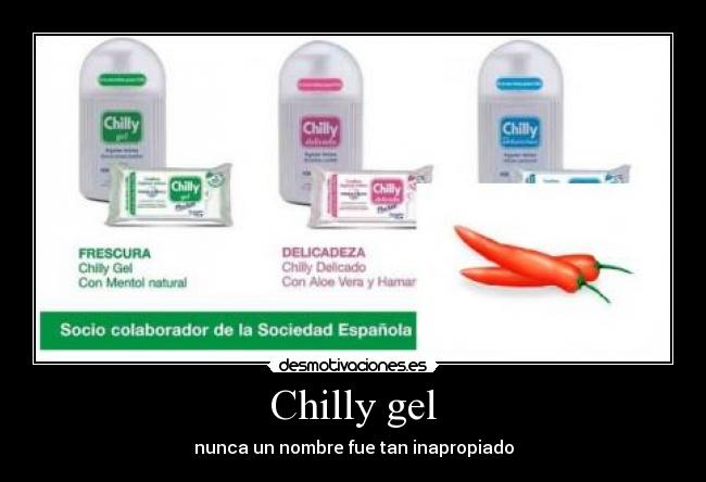 Chilly gel - nunca un nombre fue tan inapropiado