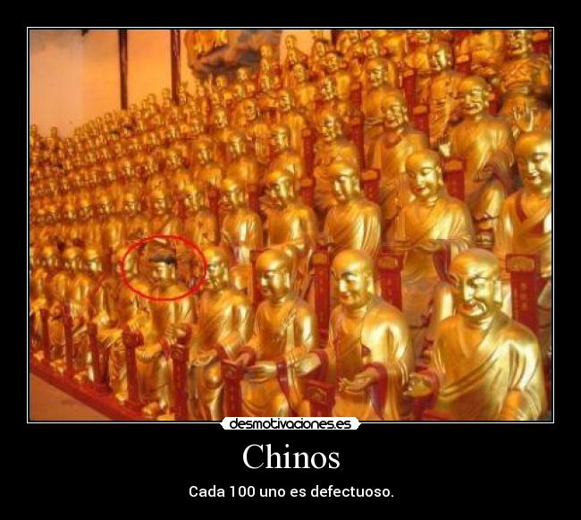 Chinos - Cada 100 uno es defectuoso.