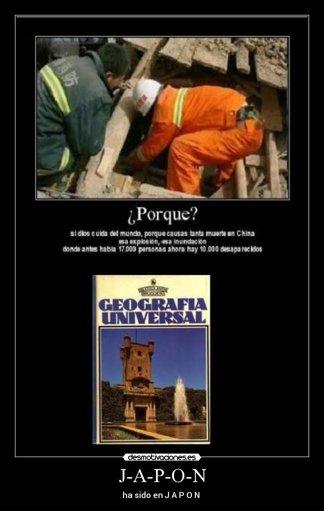 J-A-P-O-N - ha sido en J A P O N