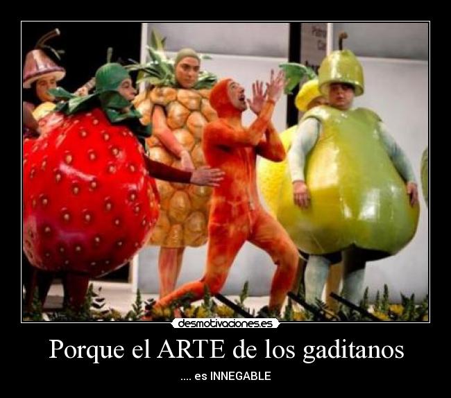 Porque el ARTE de los gaditanos -