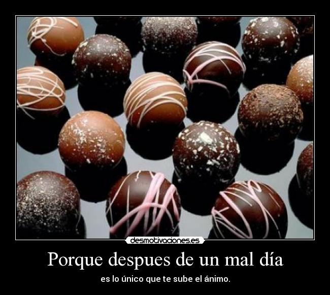 Porque despues de un mal día - 