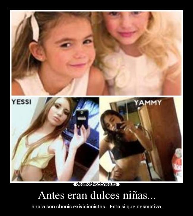 Antes eran dulces niñas... - 