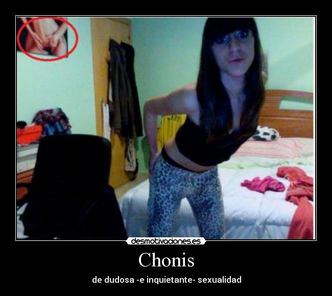 Chonis - de dudosa -e inquietante- sexualidad