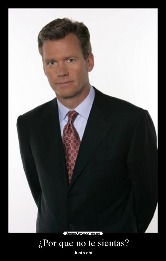 ¿Por que no te sientas? -