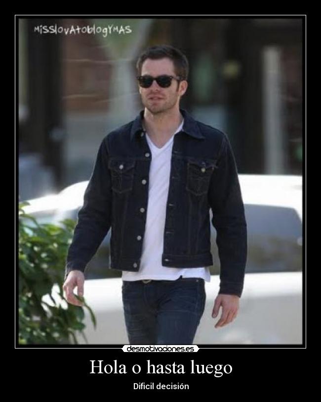 Hola o hasta luego -