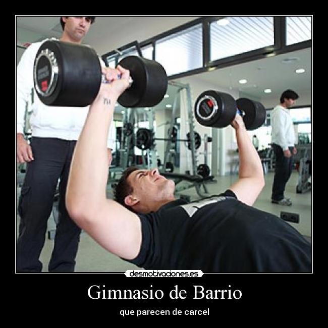 carteles gimnasio barrio que parecen carcel desmotivaciones