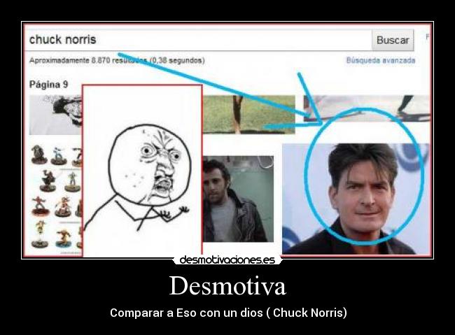 Desmotiva - Comparar a Eso con un dios ( Chuck Norris)