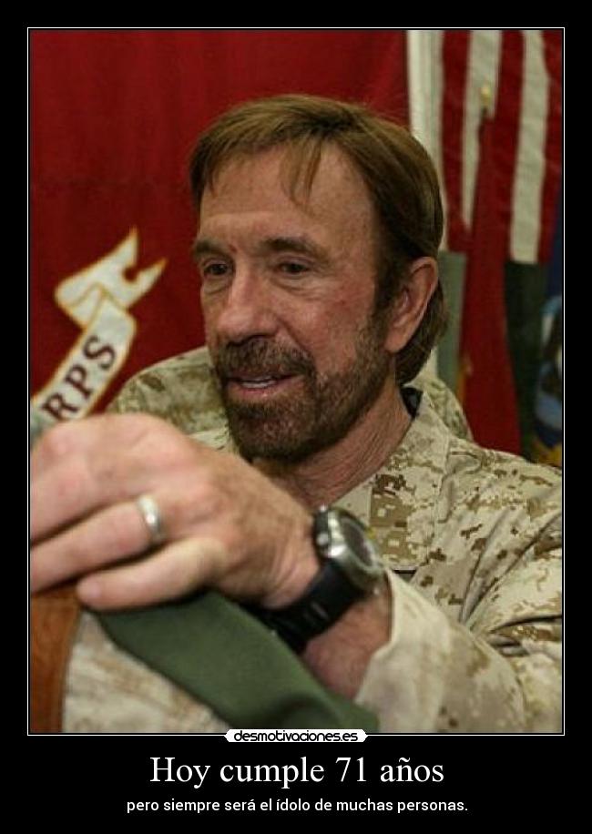 Hoy cumple 71 años -