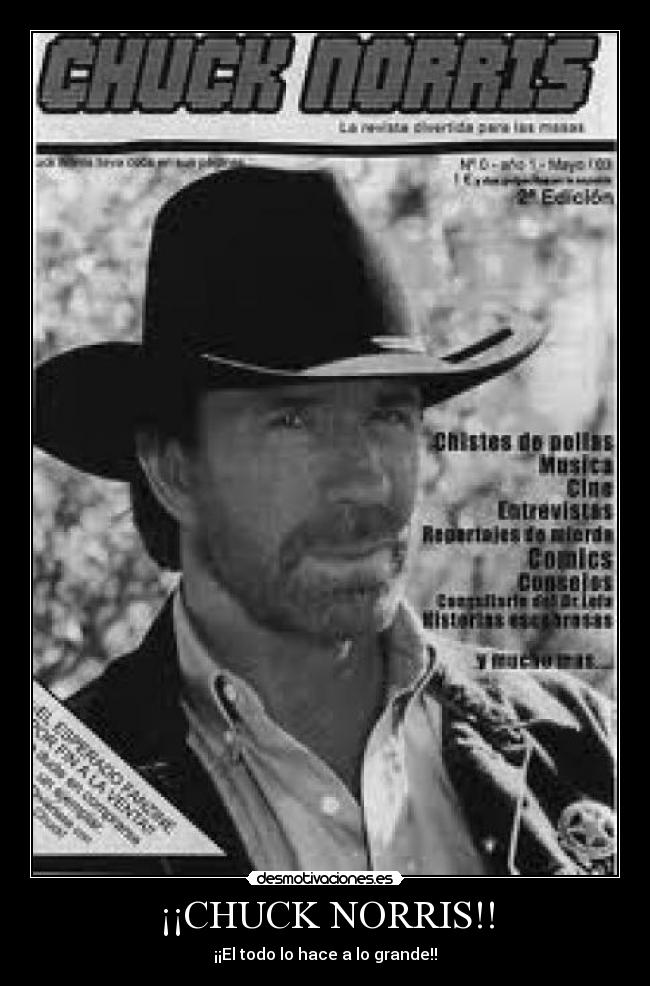 ¡¡CHUCK NORRIS!! - ¡¡El todo lo hace a lo grande!!
