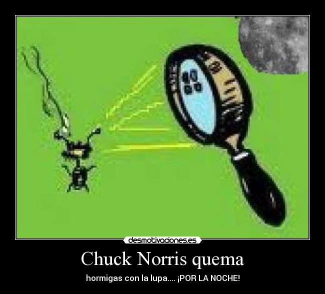 Chuck Norris quema - 