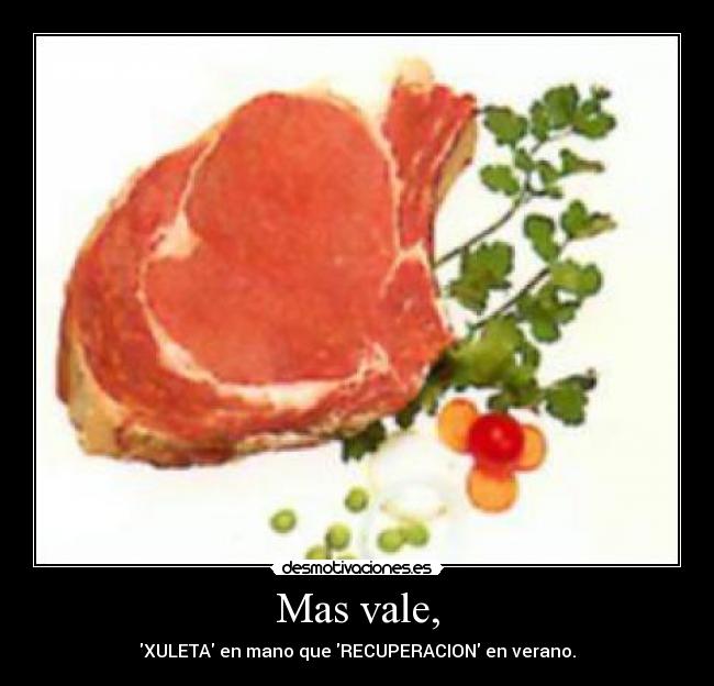 Mas vale, - 