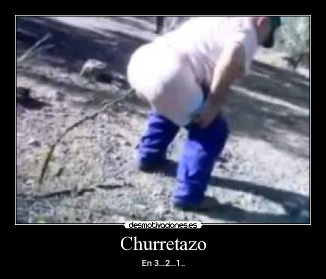Churretazo - En 3...2...1..