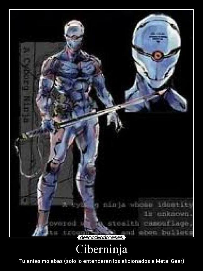 Ciberninja - Tu antes molabas (solo lo entenderan los aficionados a Metal Gear)