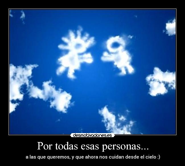 Por todas esas personas... - 