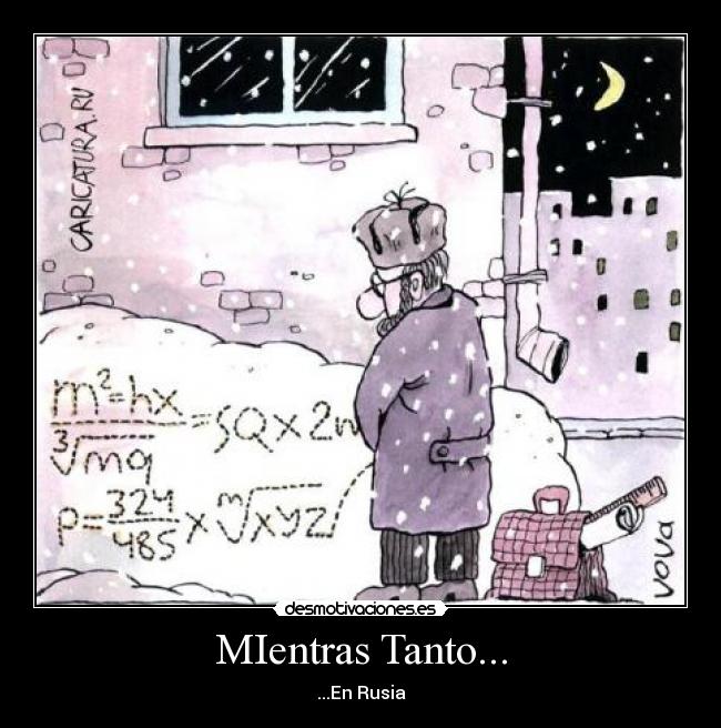 MIentras Tanto... - ...En Rusia