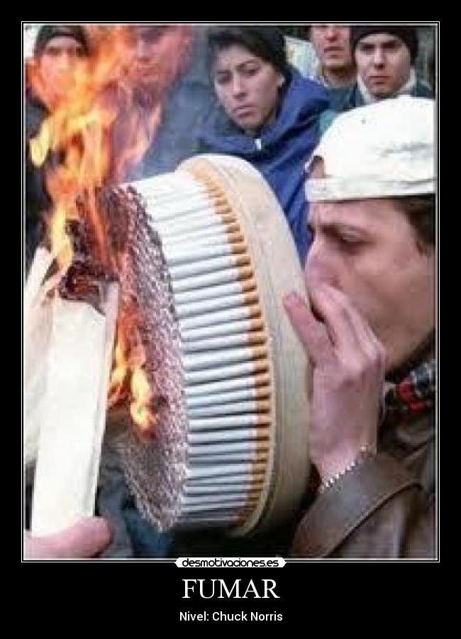 FUMAR - Nivel: Chuck Norris