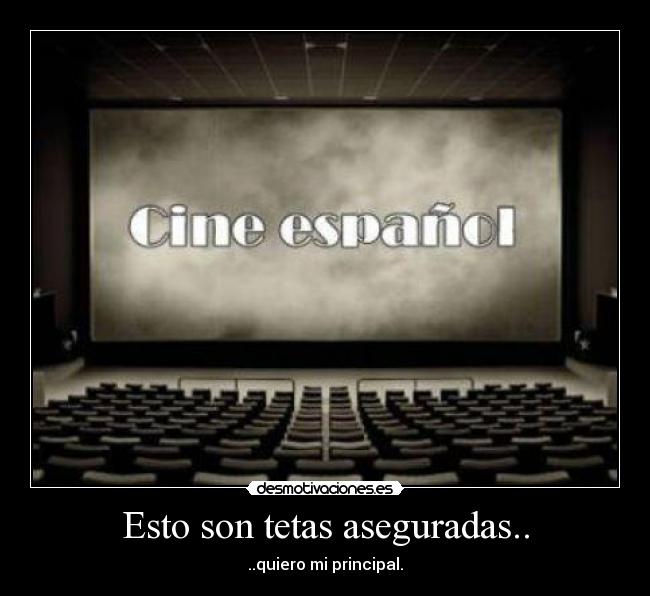 Esto son tetas aseguradas.. - ..quiero mi principal.