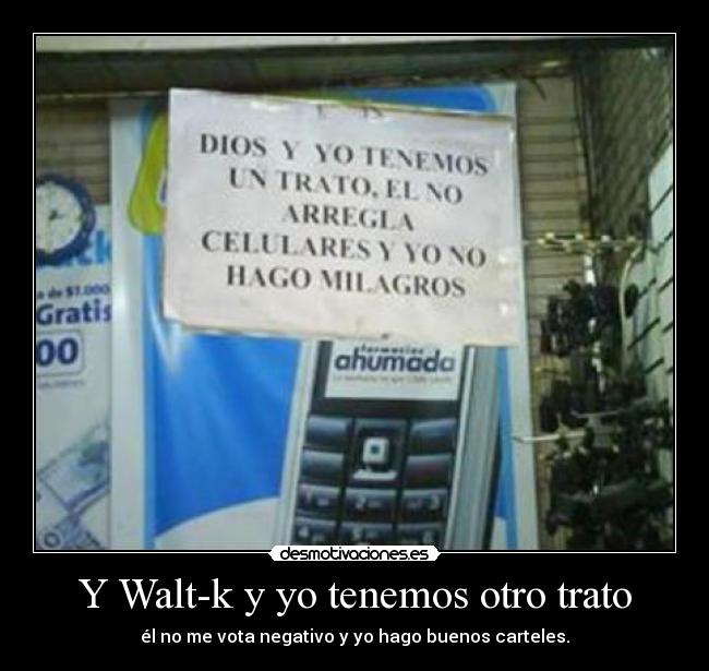 Y Walt-k y yo tenemos otro trato - 