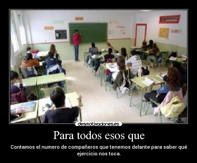 Para todos esos que -