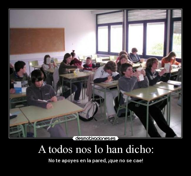 A todos nos lo han dicho: - 