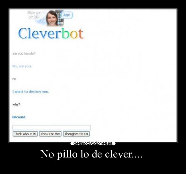 No pillo lo de clever.... -