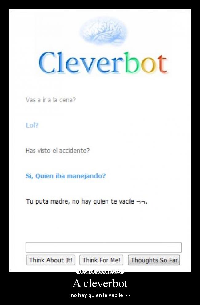 carteles cleverbot desmotivaciones