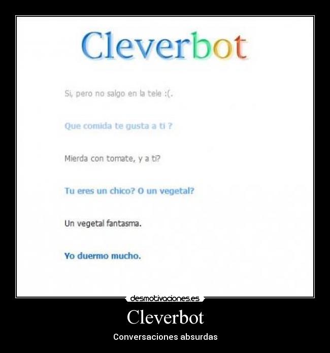 carteles cleverbot desmotivaciones