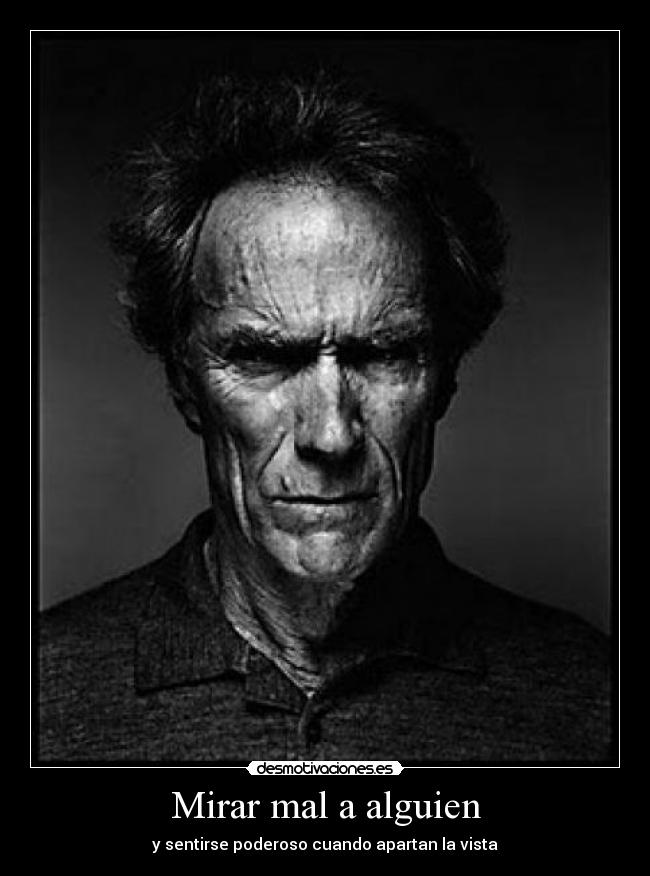 Mirar mal a alguien - y sentirse poderoso cuando apartan la vista