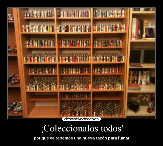 ¡Coleccionalos todos! -