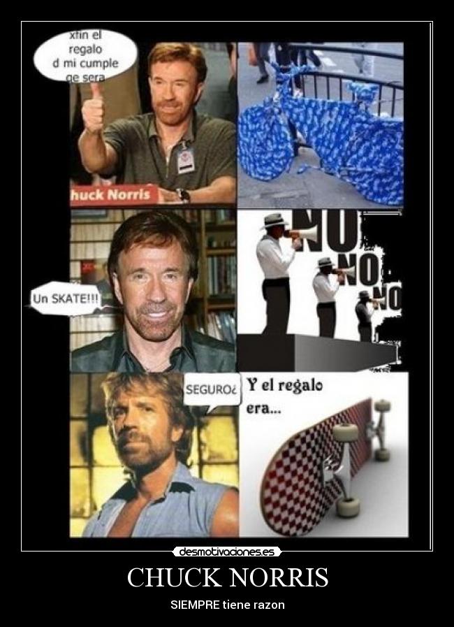 CHUCK NORRIS - SIEMPRE tiene razon