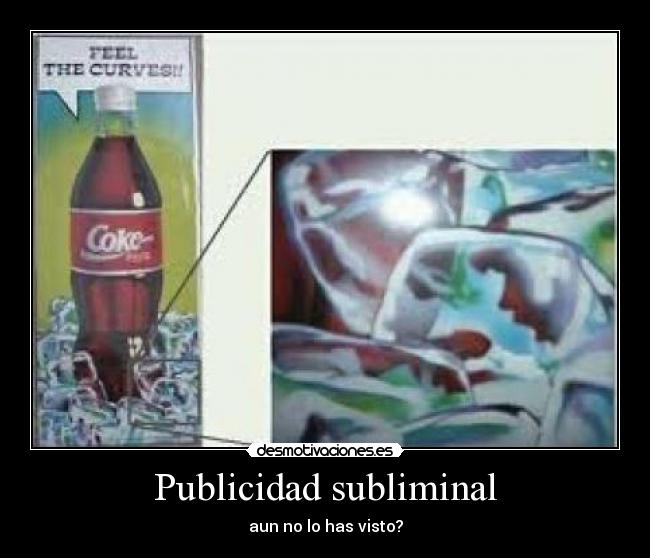 Publicidad subliminal - aun no lo has visto?