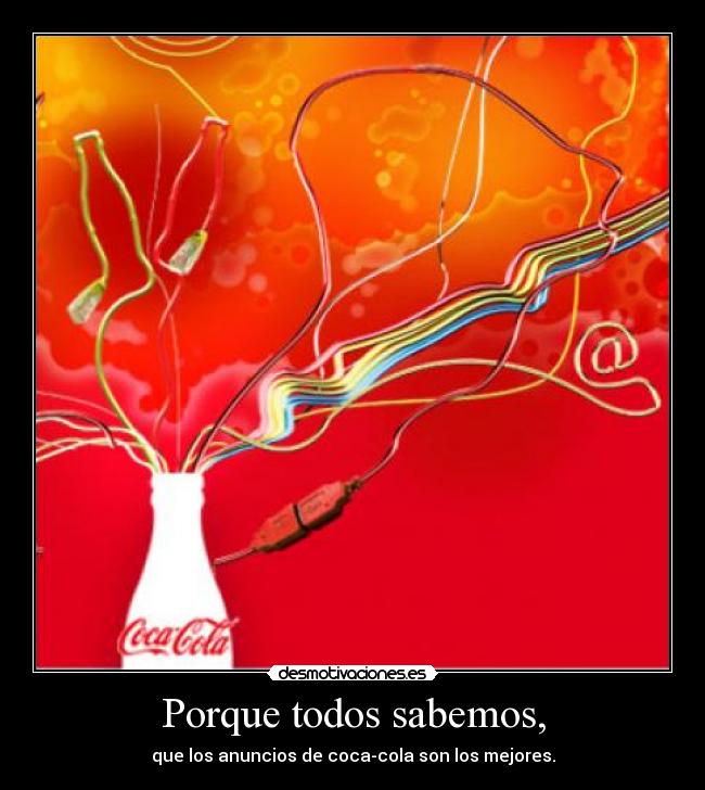 Porque todos sabemos, -