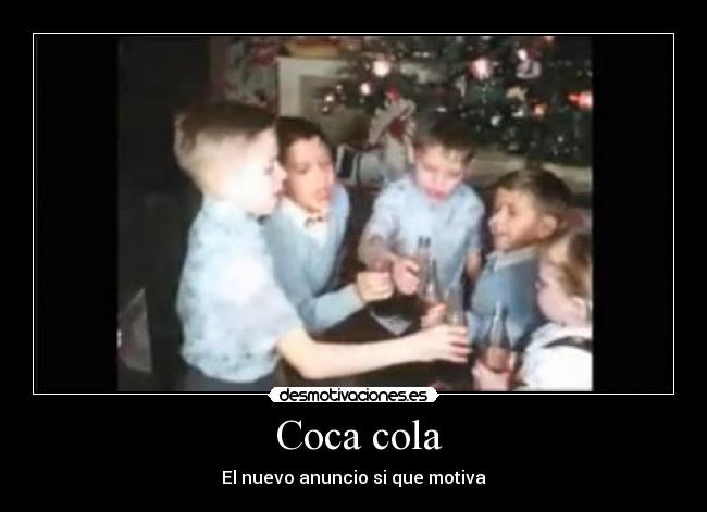  Coca cola - El nuevo anuncio si que motiva