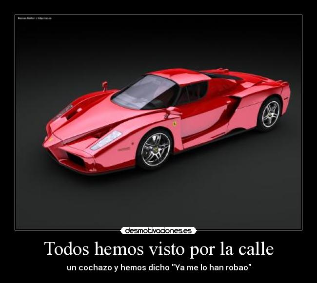 Todos hemos visto por la calle -