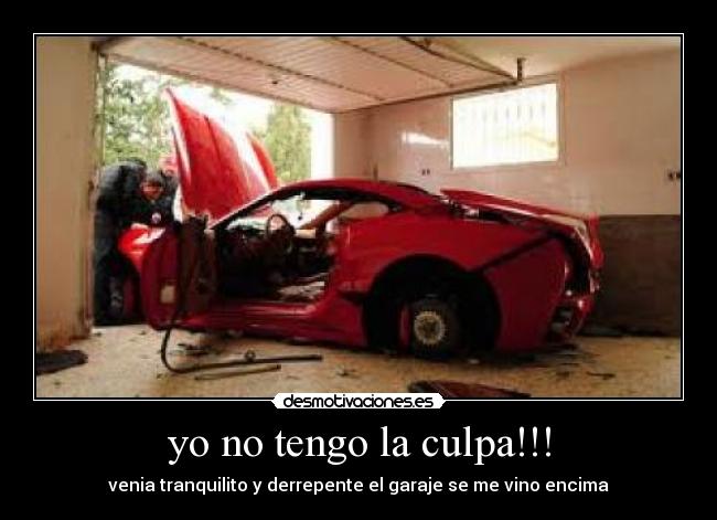 yo no tengo la culpa!!! - 