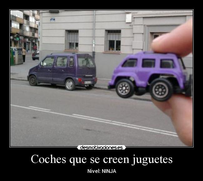 Coches que se creen juguetes -
