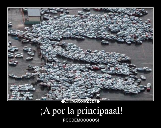 ¡A por la principaaal! -