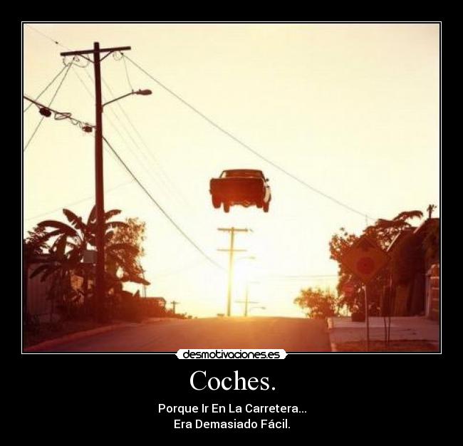 Coches. -