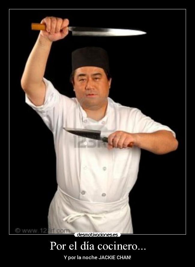 Por el día cocinero... - Y por la noche JACKIE CHAN!