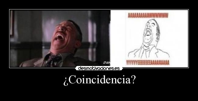 ¿Coincidencia? - 