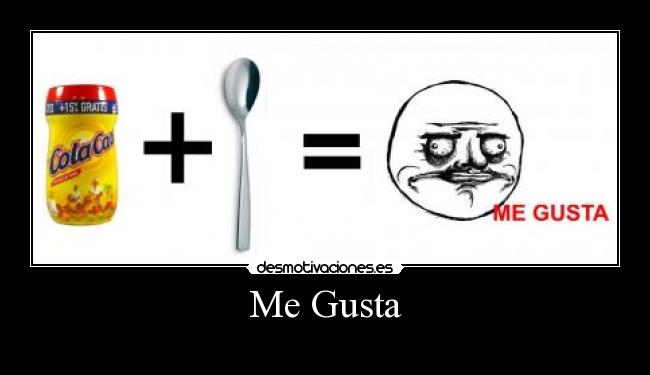 Me Gusta -